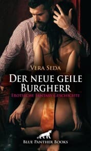 Cover von Der neue geile Burgherr , Erotische Fantasy Geschichte