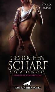 Cover von Gestochen scharf - Sexy Tattoo Storys , Erotische Geschichten