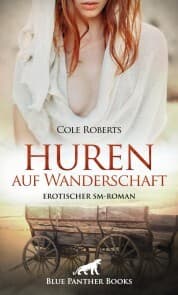 Cover von Huren auf Wanderschaft , Erotischer SM-Roman