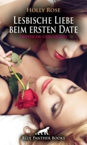 Cover von Lesbische Liebe beim ersten Date , Erotische Geschichte