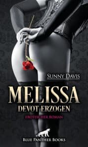 Cover von Melissa - Devot erzogen , Erotischer SM-Roman
