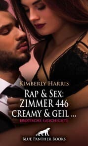 Cover von Rap & Sex: ZIMMER 446 creamy und geil ... , Erotische Geschichte