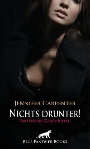Cover von Nichts drunter! Erotische Geschichte