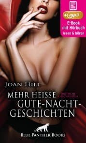 Cover von Mehr heiße Gute-Nacht-Geschichten , 21 geile erotische Geschichten , Erotik Audio Story , Erotisches Hörbuch