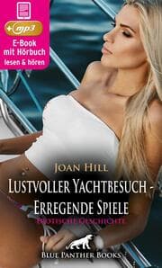 Cover von Lustvoller Yachtbesuch - Erregende Spiele , Erotische Geschichte