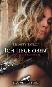 Cover von Ich liege oben! Erotische Geschichte