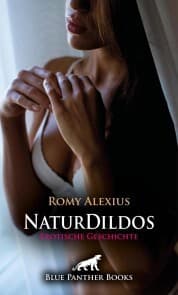 Cover von Naturdildos , Erotische Geschichte