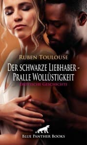 Cover von Der schwarze Liebhaber - Pralle Wollüstigkeit , Erotische Geschichte