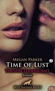 Cover von Time of Lust , Band 2 , Tabulose Leidenschaft , Roman
