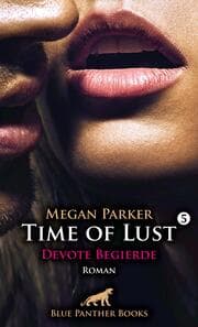 Cover von Time of Lust , Band 5 , Devote Begierde , Roman