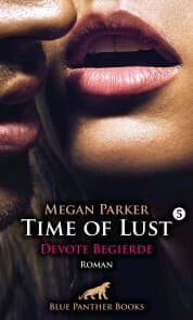 Cover von Time of Lust , Band 5 , Devote Begierde , Roman