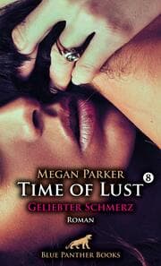 Cover von Time of Lust - Band 8 - Geliebter Schmerz - Roman