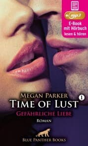 Cover von Time of Lust , Band 1 , Gefährliche Liebe , Erotik Audio Story , Erotisches Hörbuch