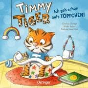 Cover von Timmy Tiger - Ich geh schon aufs Töpfchen!