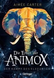 Cover von Die Erben der Animox - Der Kampf des Elefanten