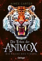 Cover von Die Erben der Animox - Die Rache des Tigers