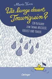 Cover von Wie lange dauert Traurigsein?