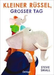 Cover von Kleiner Rüssel, großer Tag