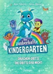 Cover von Der zauberhafte Kindergarten - Drachen gibts, die gibts gar nicht