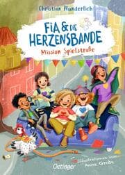 Cover von Fia & die Herzensbande - Mission Spielstraße