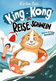 Cover von King-Kong, das Reiseschwein