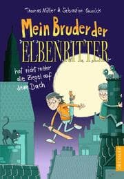 Cover von Mein Bruder der Elbenritter hat nicht mehr alle Ziegel auf dem Dach