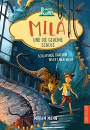 Cover von Mila und die geheime Schule - Schlafende Drachen weckt man nicht