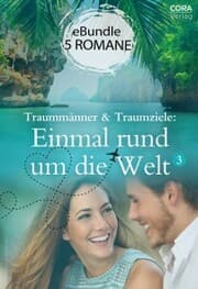 Cover von Traummänner & Traumziele: Einmal rund um die Welt 3