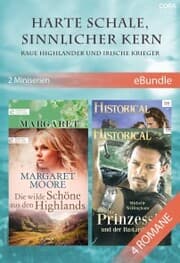 Cover von Harte Schale, sinnlicher Kern - Raue Highlander und irische Krieger (2 Miniserien)