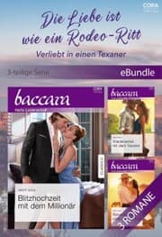 Cover von Die Liebe ist wie ein Rodeo-Ritt - Verliebt in einen Texaner (3-teilige Serie)