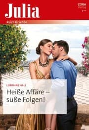 Cover von Heiße Affäre - süße Folgen!