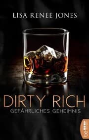 Cover von Dirty Rich - Gefährliches Geheimnis