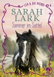 Cover von Lea und die Pferde - Sommer im Sattel