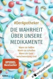 Cover von Die Wahrheit über unsere Medikamente