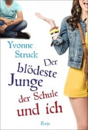 Cover von Der blödeste Junge der Schule und ich