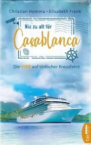 Cover von Nie zu alt für Casablanca