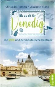 Cover von Nie zu alt für Venedig