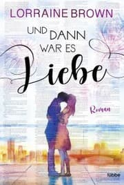 Cover von Und dann war es Liebe
