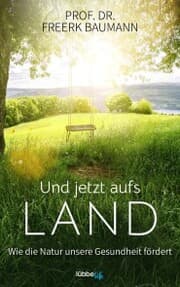 Cover von Und jetzt aufs Land