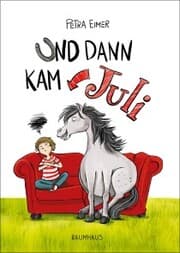 Cover von Und dann kam Juli