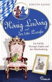 Cover von König Ludwig und der tote Preuße