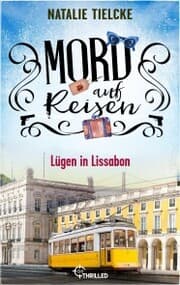 Cover von Mord auf Reisen - Lügen in Lissabon