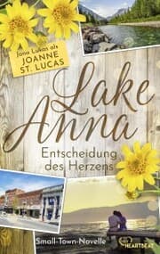 Cover von Lake Anna - Entscheidung des Herzens