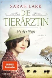 Cover von Die Tierärztin - Mutige Wege