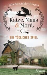 Cover von Katze, Maus und Mord - Ein tödliches Spiel