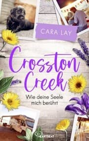 Cover von Crosston Creek - Wie deine Seele mich berührt
