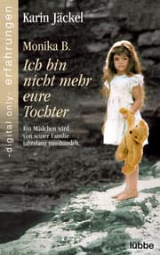 Cover von Monika B. Ich bin nicht mehr eure Tochter