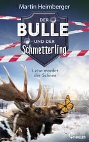 Cover von Der Bulle und der Schmetterling - Leise mordet der Schnee