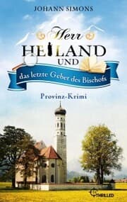 Cover von Herr Heiland und das letzte Gebet des Bischofs