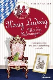 Cover von König Ludwig - Mord in Schwangau